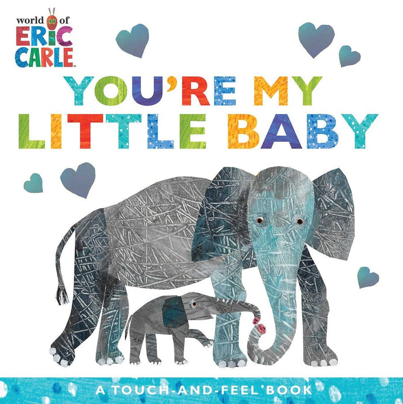 You're My Little Baby (Elephant Book) by Eric Carle